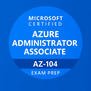 Microsoft Certified Azure Administrator Associate Exam Prep