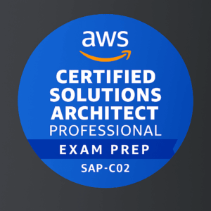 AWS Certified Solutions Architect – Professional Exam Prep