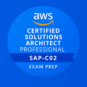 AWS Certified Solutions Architect – Professional Exam Prep